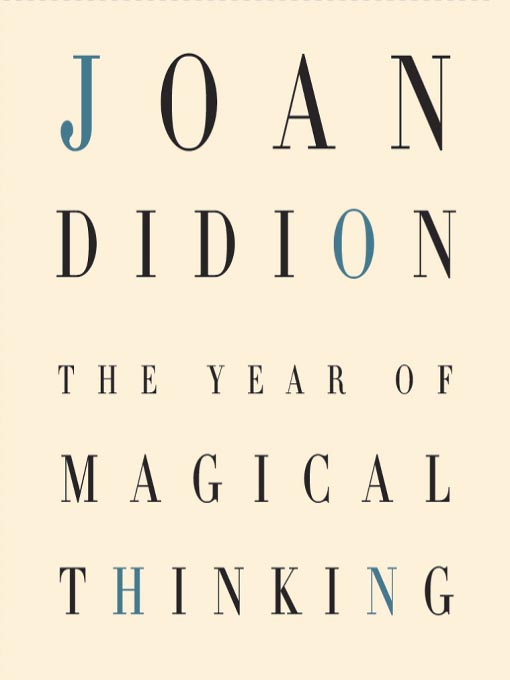 Title details for The Year of Magical Thinking by Joan Didion - Wait list